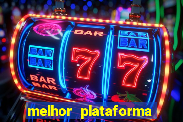 melhor plataforma de jogos para ganhar dinheiro